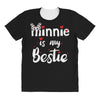 Minnie is my Bestie All Over Women's T-shirt