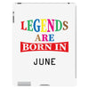 legends are born june iPad 3 and 4 Case