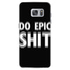 do epic shit Samsung Galaxy S7