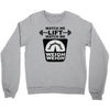watch me lift watch me weigh weigh Crewneck Sweatshirt