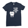 be kind i have fillings too Ladies Fitted T-Shirt