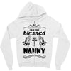 I Am One Blessed Nanny Zipper Hoodie