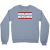 bonjour bitches Crewneck Sweatshirt