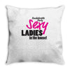 sexy ladies in the house Throw Pillow