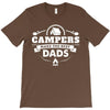 Campers Make the Best Dads T-Shirt