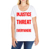 injustice anywhere is a threat Ladies Curvy T-Shirt