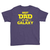 Best Dad in the Galaxy Youth Tee