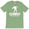 zombies only want a hug bad taste haloween zombie pop culture gift T-Shirt