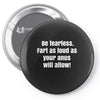 be fearless Pin-back button