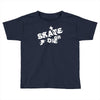 skate or die Toddler T-shirt