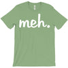 meh T-Shirt