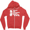 pickles are cucumbers soaked in evil Zipper Hoodie
