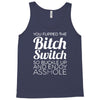 bitch switch Tank Top