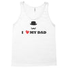 i love my dad Tank Top