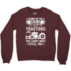Some Of Us Grew Up Playing With Tractors The Lucky Ones Still Do Crewneck Sweatshirt