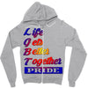 life gets better together Zipper Hoodie