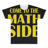 come to the math side All Over Men's T-shirt