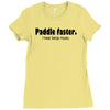funny t shirt paddle faster. i hear banjo music rude tee offensive shi Ladies Fitted T-Shirt