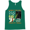 Learn it You Will Teach it i Shall Tank Top