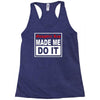 gangster rap made me do it Racerback Tank
