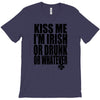 kiss me i'm irish or drunk or whatever t shirt st patricks day funny t T-Shirt