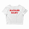 badass baby Crop Top