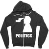 politics Zipper Hoodie