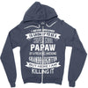 Super Cool Papaw Of A Freaking Awesome Granddaughter Zipper Hoodie