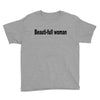 beautifull woman Youth Tee