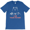 i am your father   mens funny T-Shirt