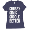 chubby girls cuddle better funny Ladies Fitted T-Shirt