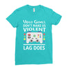 i love video games. Ladies Fitted T-Shirt