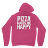 pizza makes me happy Unisex Hoodie