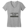 called you to say i texted Women's V-Neck T-Shirt