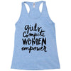 girls compete, women empower Racerback Tank