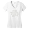 miss president if you're nasty Women's V-Neck T-Shirt