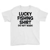 luck fishing Youth Tee