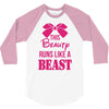 This Beauty Runs Like a Beast 3/4 Sleeve Shirt