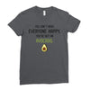 You Cant Make Everyone Happy You Are Not An Avocado Ladies Fitted T-Shirt