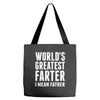World's Greatest Farter I Mean Father Tote Bags