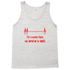 for a minute there, you bored me to death t shirt Tank Top