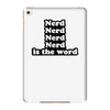 nerd is the word iPad Mini 4