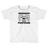 research porpoises Toddler T-shirt