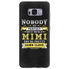 Nobody Is Perfect But If You Are A Mimi You Are Pretty Damn Close, Nob Samsung Galaxy S8 Plus