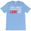 i will love it if we beat them T-Shirt