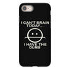 i cant brain today iPhone 8
