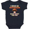 i have so mushroom for you Baby Bodysuit