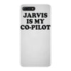jarvis is my co pilot iPhone 7 Plus Case