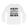 Back Off Crazy Granddad Afraid To Use Him Long Sleeve Shirts