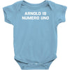arnold is numero uno Baby Onesie